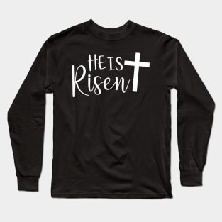 He is risen - christian qoute Long Sleeve T-Shirt